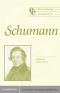 [Cambridge Companions to Music 01] • The Cambridge Companion to Schumann (Cambridge Companions to Music)